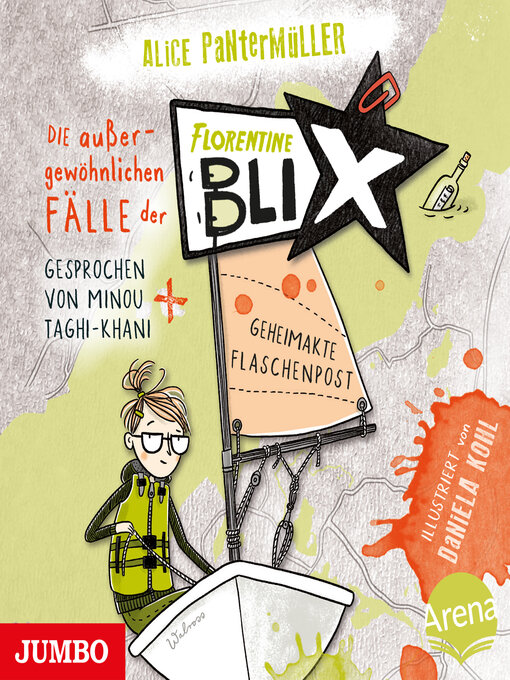 Title details for Die außergewöhnlichen Fälle der Florentine Blix. Geheimakte Flaschenpost [Band 2 (ungekürzt)] by Alice Pantermüller - Available
